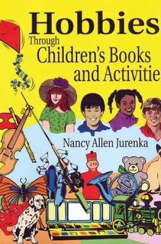 Cover of Hobbies Through Children's Books and Activities