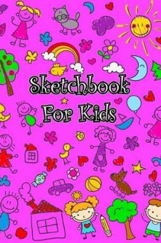 Cover of Sketcbook For Kids