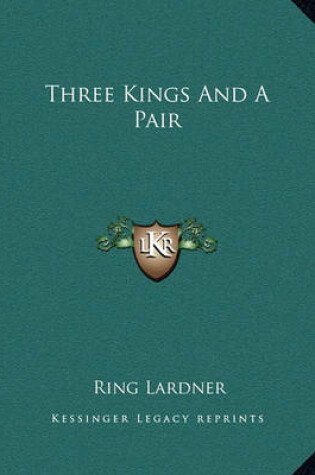 Cover of Three Kings And A Pair