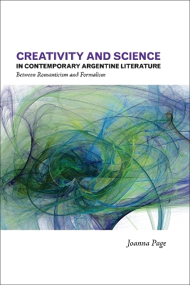 Book cover for Creativity and Science in Contemporary Argentine Literature