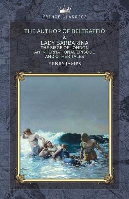 Book cover for The Author of Beltraffio & Lady Barbarina