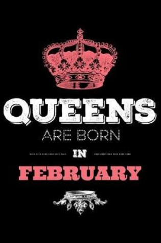 Cover of Queens Are Born In February