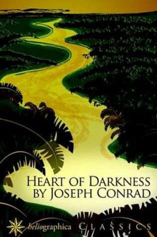 Cover of Heart of Darkness (Heliographica Classics)