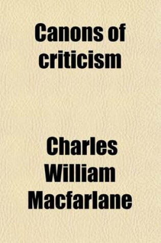 Cover of Canons of Criticism; An Introduction to the Development of English Poetry