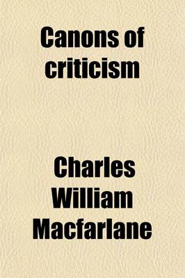 Book cover for Canons of Criticism; An Introduction to the Development of English Poetry