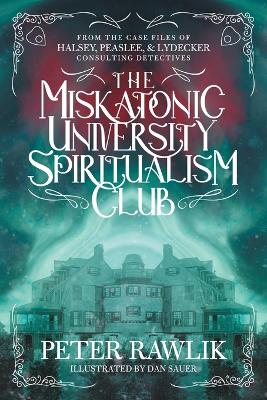 Book cover for The Miskatonic University Spiritualism Club