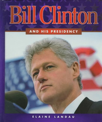 Book cover for Bill Clinton and His Presidency