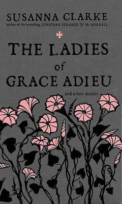 Book cover for The Ladies of Grace Adieu