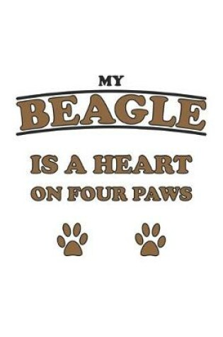 Cover of My Beagle is a heart on four paws