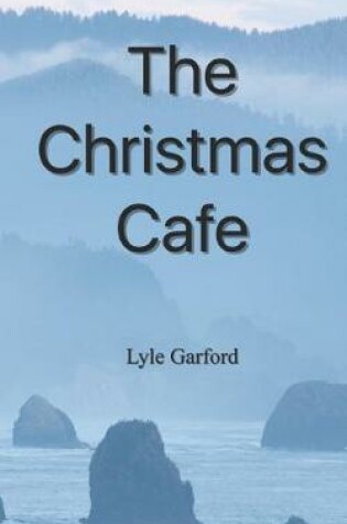 Cover of The Christmas Cafe