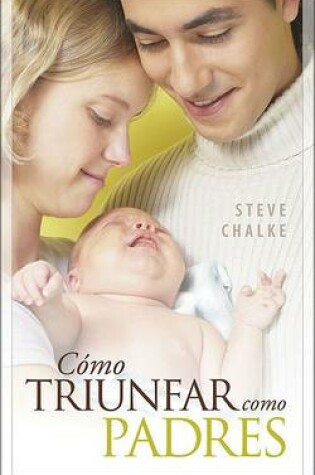 Cover of Como Triunfar Como Padres