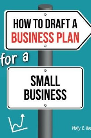 Cover of How To Draft A Business Plan For A Small Business