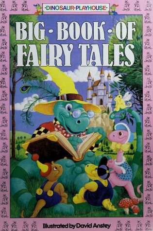 Cover of Dinosaur Playhouse Big Book of Fairy Tales