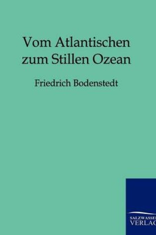 Cover of Vom Atlantischen zum Stillen Ozean