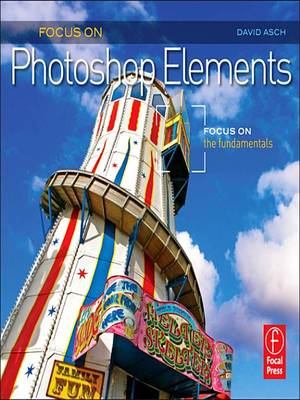 Book cover for Focus on Photoshop Elements: Focus on the Fundamentals
