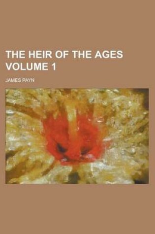 Cover of The Heir of the Ages Volume 1