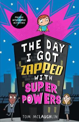 Book cover for The Day I Got Zapped with Super Powers