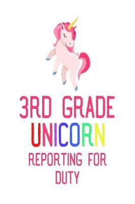 Book cover for 3rd Grade Unicorns Reporting For Duty