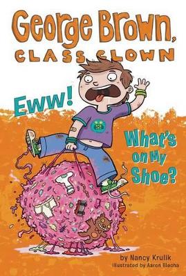 Cover of Eww! What's on My Shoe?