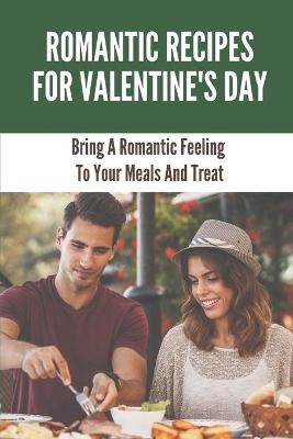 Book cover for Romantic Recipes For Valentine'S Day