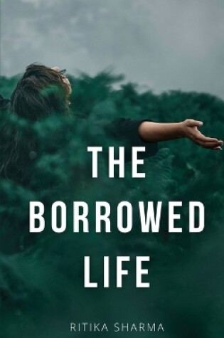 Cover of The Borrowed Life