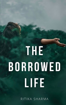 Book cover for The Borrowed Life