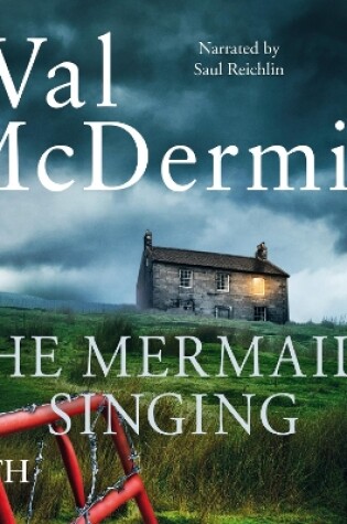 Cover of The Mermaids Singing: Tony Hill and Carol Jordan Series, Book 1