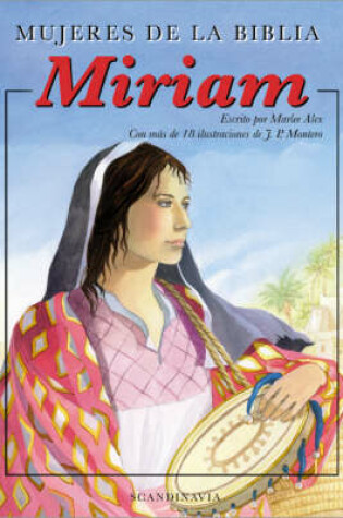 Cover of Mujeres de La Biblia: Miriam