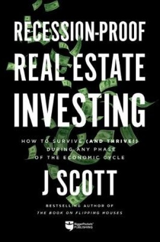 Cover of Recession-Proof Real Estate Investing