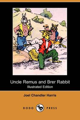 Book cover for Uncle Remus and Brer Rabbit(Dodo Press)