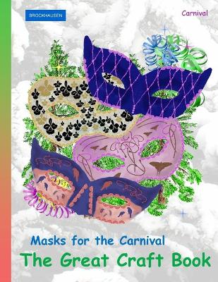 Book cover for BROCKHAUSEN Masks for the Carnival - The Great Craft Book