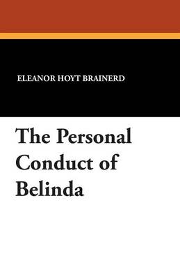 Book cover for The Personal Conduct of Belinda