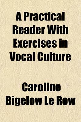 Book cover for A Practical Reader with Exercises in Vocal Culture