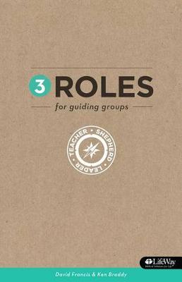 Book cover for 3 Roles for Guiding Groups: Teacher, Shepherd, Leader