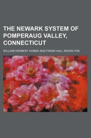 Cover of The Newark System of Pomperaug Valley, Connecticut