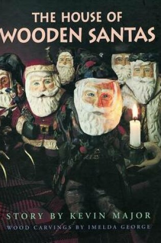 Cover of The House of Wooden Santas