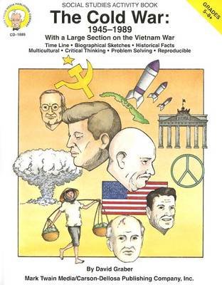 Book cover for The Cold War: 1945-1989, Grades 5 - 8