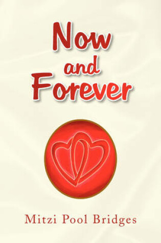 Cover of Now and Forever