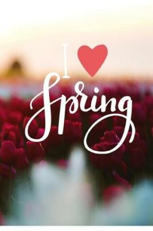 Cover of I Love Spring