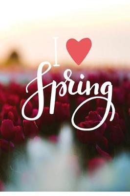 Book cover for I Love Spring