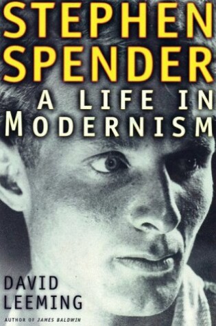 Cover of Stephen Spender: a Life in Modernism