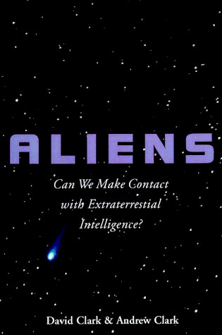 Cover of Aliens: Can We Make Contact with Extraterrestrial Intelligence?
