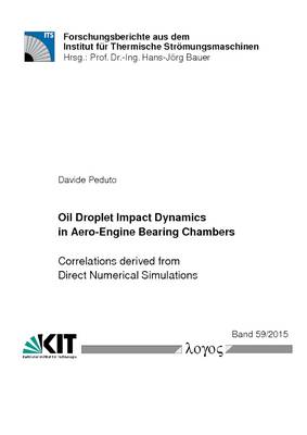 Cover of Oil Droplet Impact Dynamics in Aero-Engine Bearing Chambers-Correlations Derived from Direct Numerical Simulations