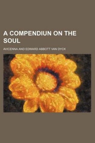 Cover of A Compendiun on the Soul