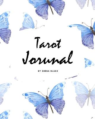 Book cover for Tarot Journal (8x10 Softcover Journal / Log Book / Planner)