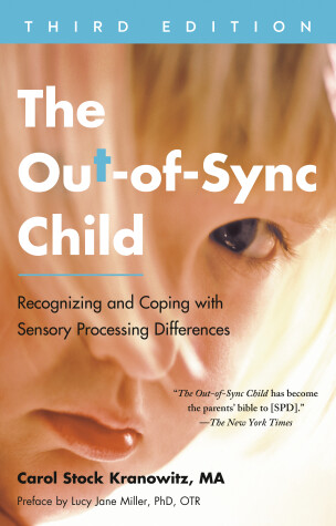 Cover of The Out-of-Sync Child, Third Edition