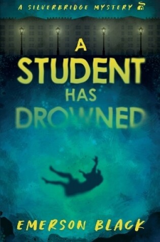 Cover of A Student Has Drowned