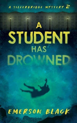 Book cover for A Student Has Drowned