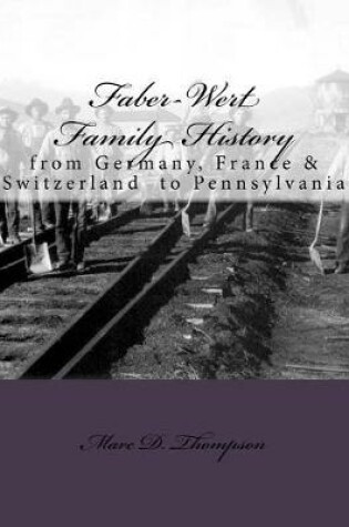 Cover of Faber-Wert Family History