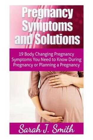 Cover of Pregnancy Symptoms and Solutions